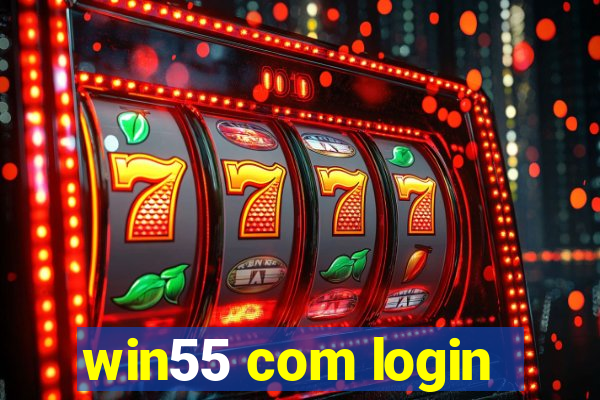 win55 com login